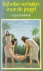 Hans Andreus - Bijbelse verhalen voor de Jeugd
